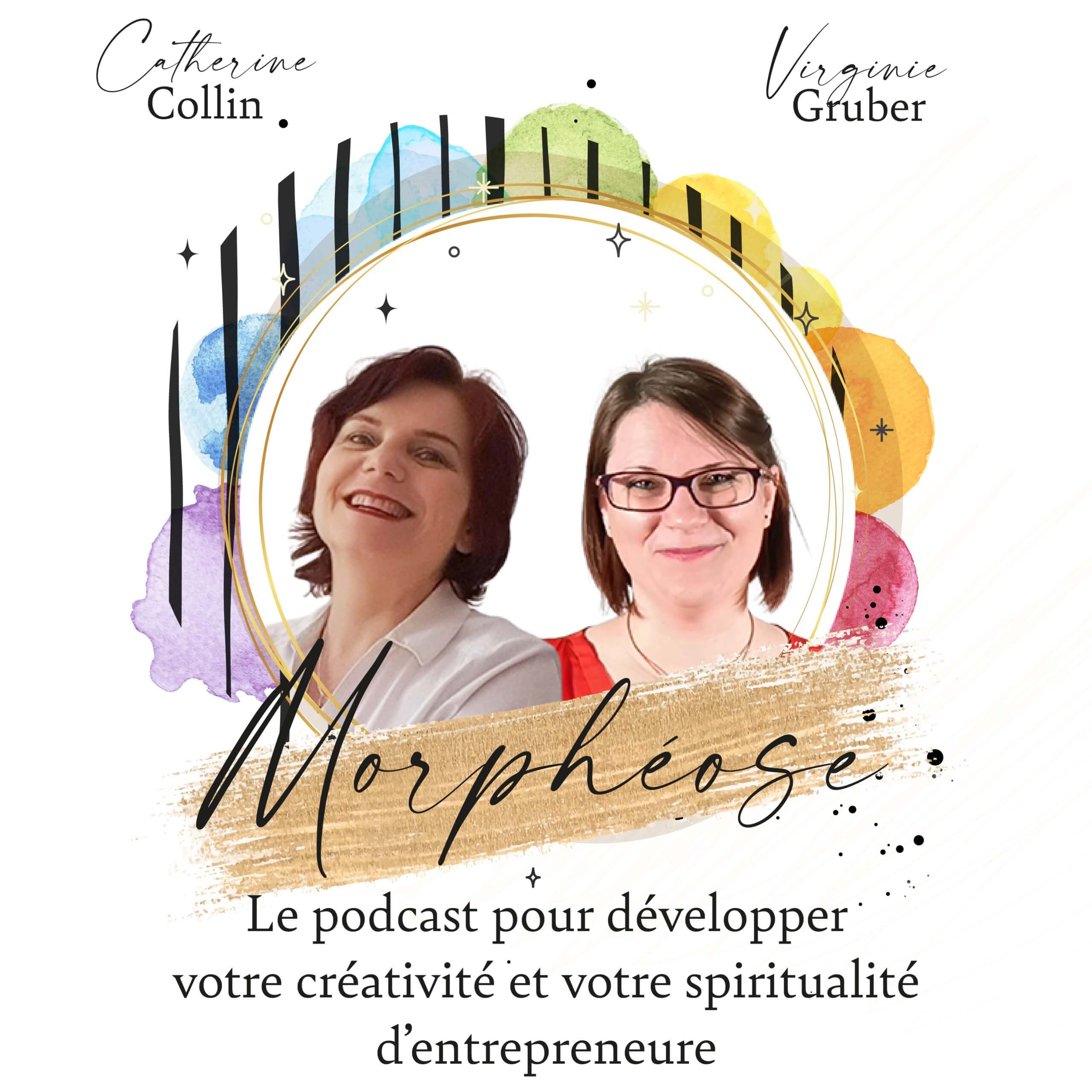 Podcast Morphéose par Catherine Collin de l'Arbrofées et Virginie Gruber de Let You Shine