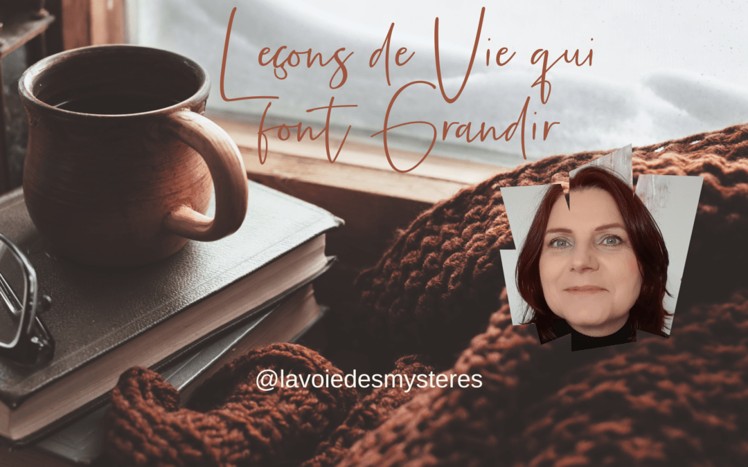 Leçons de vie qui font grandir