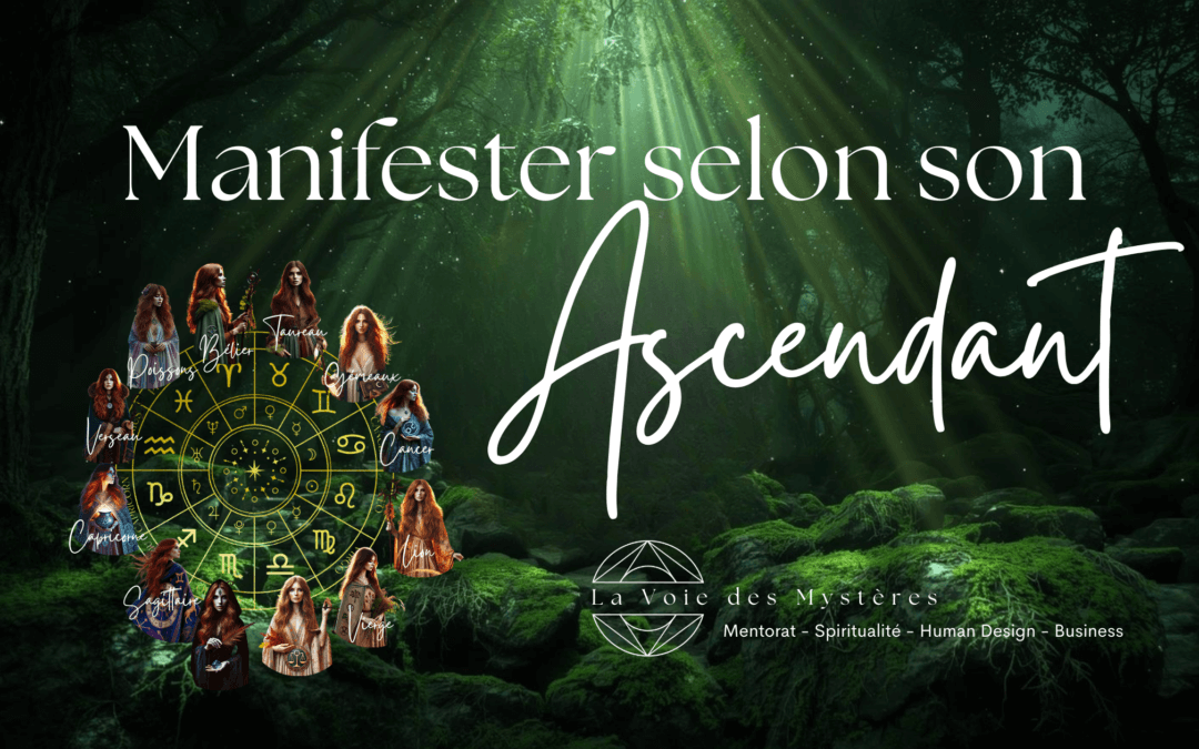 Comment manifester ta vie selon ton ascendant astrologique